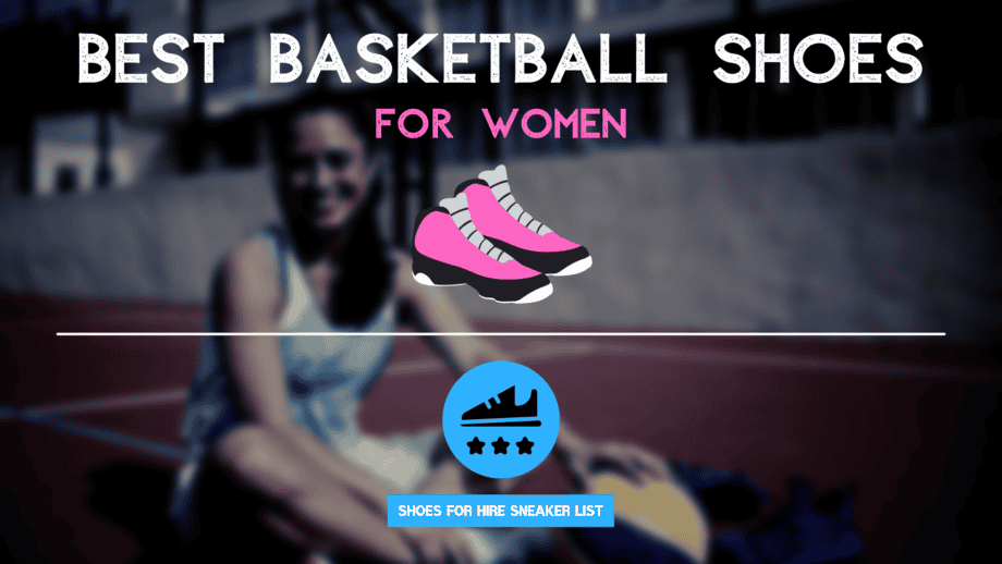 Best female basketball outlet shoes